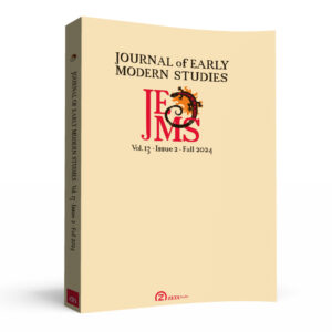 Journal of Early Modern Studies, Volume 13, issue 2 (Fall 2024)