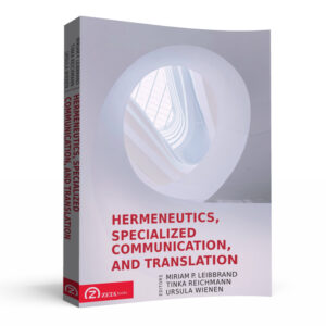 Hermeneutics, Specialized Communication, and Translation