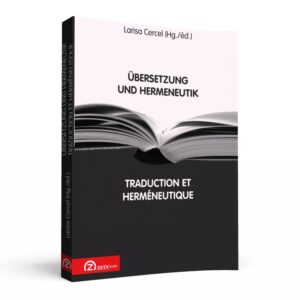 Übersetzung und Hermeneutik. Traduction et herméneutique