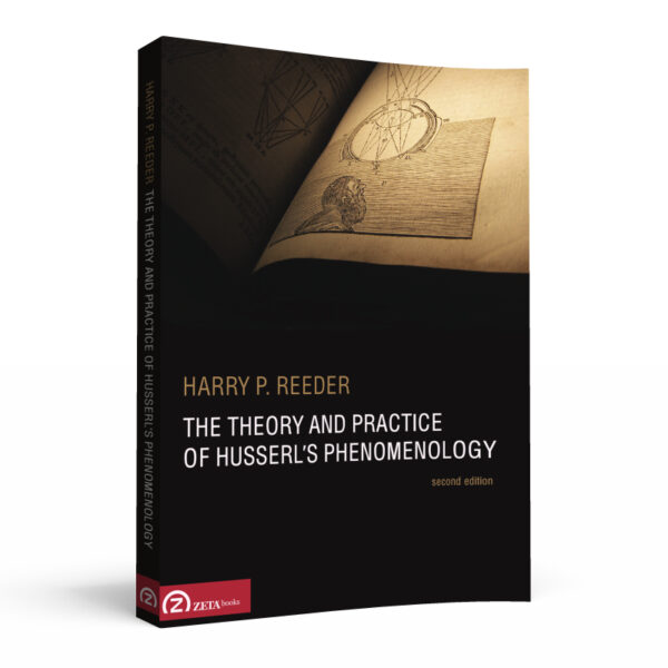 The Theory and Practice of Husserl’s Phenomenology (second edition)