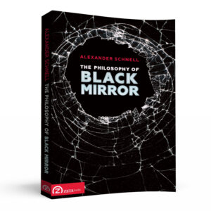 The Philosophy of Black Mirror